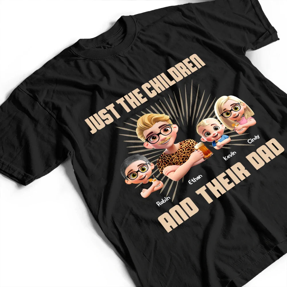 Gift For Father, Dad - Daughters (Young), Dad - Children, Happy - Just A Dad And His Girl 3D Effect Crossed Arms - Personalized T Shirt