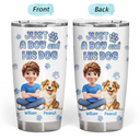 Dog Lovers, Dog Mom, Dog Dad, Pet Lovers, Pet Mom, Pet Dad, Happy - Just A Girl And Her Dog - Personalized Tumbler