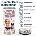 Dog Lovers, Dog Mom, Dog Dad, Pet Lovers, Pet Mom, Pet Dad, Happy - Just A Girl And Her Dog - Personalized Tumbler