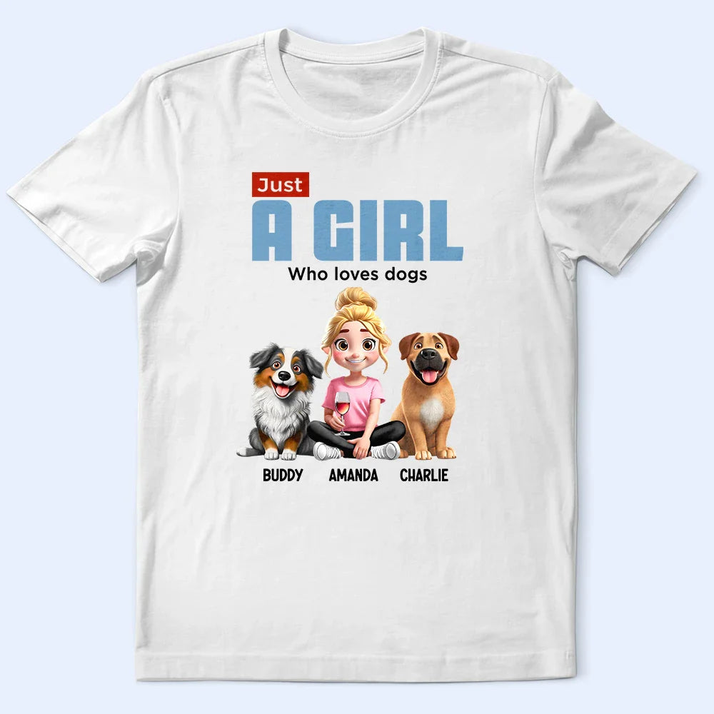 Just A Girl Boy Who Loves Dogs - Personalized T Shirt