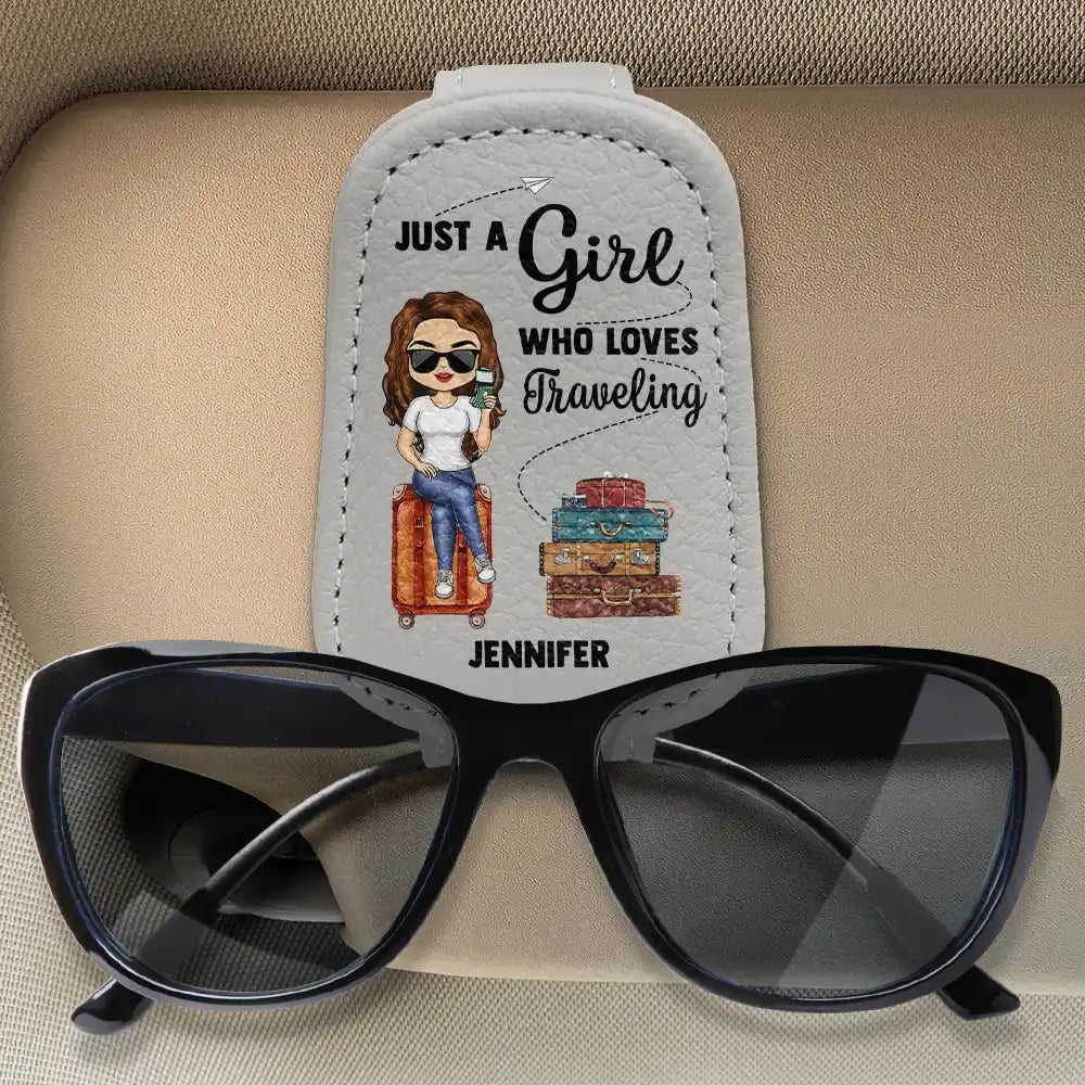 Just A Girl Boy Who Loves Traveling - Personalized Sunglasses Holder For Car Visor