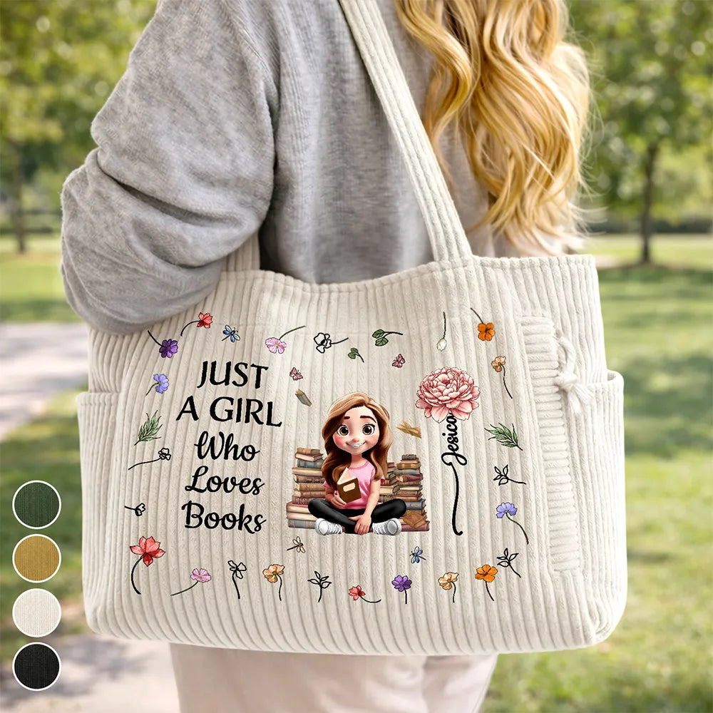 Happy,Gift For Wife,Gift For Girlfriend,Gift For Yourself,Gift For Women,Gift For Aunt,Gift For Mother,Gift For Grandma,Gift For Daughter,Gift For Sisters,Gift For Bestie,Reading - Just A Girl Who Loves Books - Personalized Corduroy Tote Bag