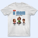Gift For Mother, Mom - Children, Happy - Just A Mom And Her Kids - Personalized T Shirt