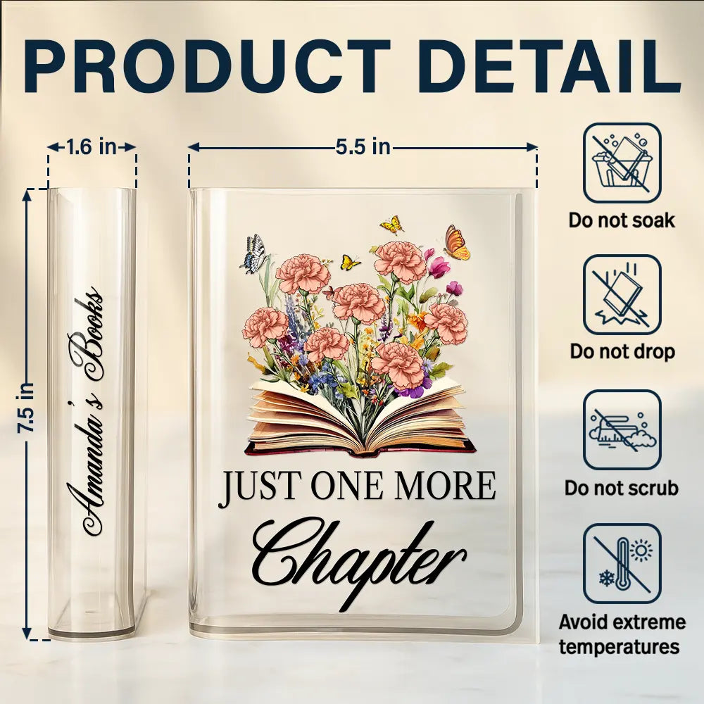 Gift For Yourself, Gift For Women, Reading, Happy - Just One More Chapter Birth Flower - Personalized Acrylic Book Vase