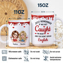 Gift For Bestie, Funny - Just Remember If We Get Caught Funny 3D Bestie - Personalized White Edge-to-Edge Mug