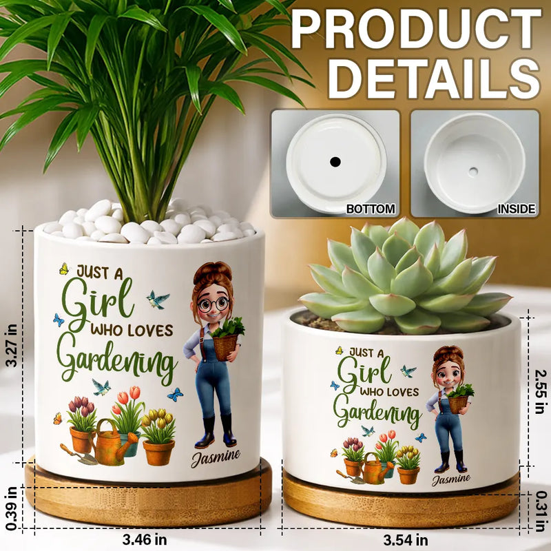 Just A Girl Who Loves Gardening - Personalized Ceramic Plant Pot