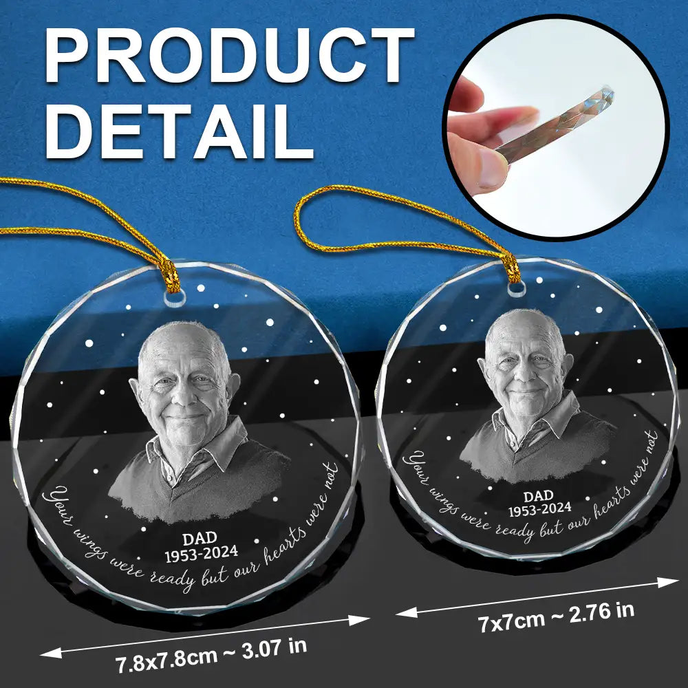 Family, Memorial - Custom Photo Memorial Your Wings Were Ready - Personalized Circle Glass Ornament