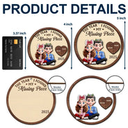 Love,Christmas,Gift For Wife,Gift For Husband,Gift For Couples,Gift For Boyfriend,Gift For Girlfriend - The Year I Found My Missing Piece 3D Effect Cartoon Couple - Personalized 2-Layered Wooden Ornament