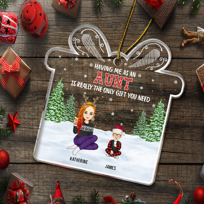 Christmas Family Only Gift You Need - Gift For Family - Personalized Custom Shaped Acrylic Ornament