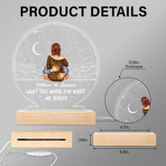 Light This When You Want - Gift For Couple - Personalized 3D Led Light Wooden Base