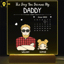 Calendar The Day You Became My Daddy - Gift For Father - Personalized 3D Led Light Wooden Base