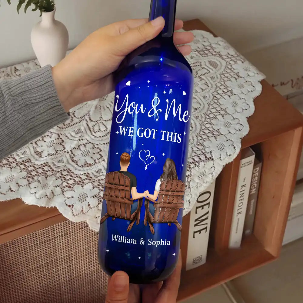 Gift For Couples, Gift For Husband, Gift For Wife, Gift For Boyfriend, Gift For Girlfriend - You & Me We Got This - Personalized Bottle Light