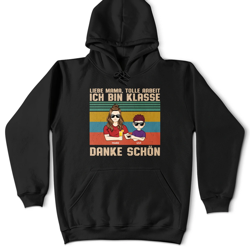 Gift For Wife,Gift For Girlfriend,Gift For Yourself,Gift For Women,Gift For Mother,Mom - Children,Mom - Sons,Mom - Daughters (Young),Funny,German - Liebe Mama Tolle Arbeit - Personalisiertes T Shirt