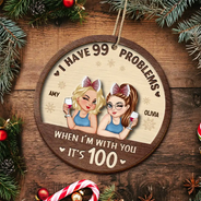 Christmas, Old Best friends, Gift For Bestie, Funny - Life With My Extra Problems - Personalized 2-Layered Wooden Ornament