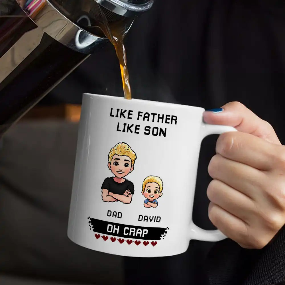 Gift For Daughter,Dad,Daughters,Mom,Sons,Gift For Son,Funny - Like Mother Father Like Daughter Son Oh Crap Pixel Art - Personalized Mug