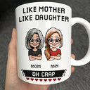 Gift For Daughter,Dad,Daughters,Mom,Sons,Gift For Son,Funny - Like Mother Father Like Daughter Son Oh Crap Pixel Art - Personalized Mug