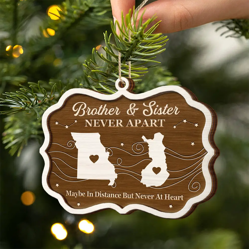 Gift For Sibling,Gift For Brothers,Gift For Sisters,Christmas,Love,Long Distance,Top Market - Long Distance Siblings Never Apart - Personalized 2-Layered Wooden Ornament