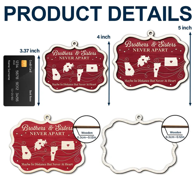 Gift For Sibling,Gift For Brothers,Gift For Sisters,Christmas,Love,Long Distance,Top Market - Long Distance Siblings Never Apart - Personalized 2-Layered Wooden Ornament