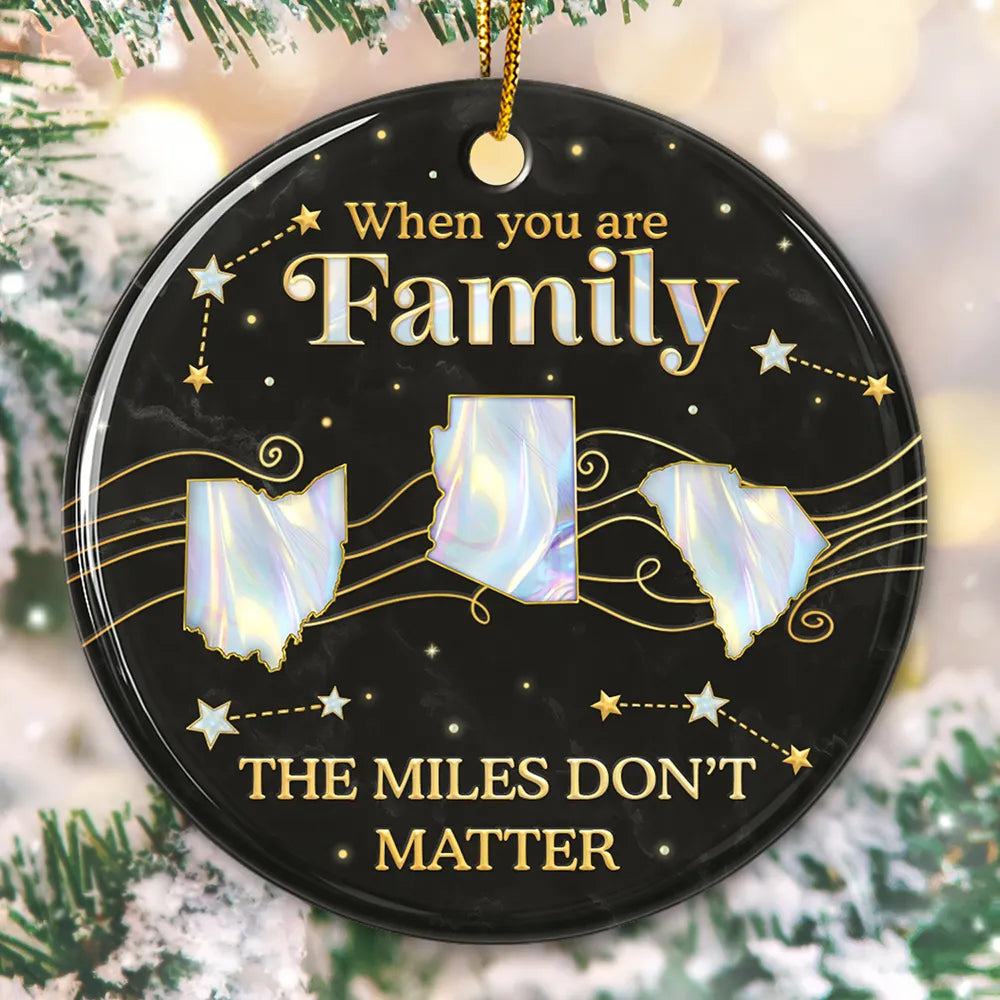 Family,Parents,Gift For Grandparents,Gift For Sibling,Gift For Sisters,Gift For Brothers,Love,Christmas,Long Distance - Long Distance The Miles Don't Matter 3D Nacre Effect - Personalized Circle Ceramic Ornament