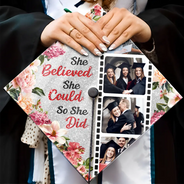 Graduation,Gift For Yourself,Gift For Daughter,Gift For Sisters,Gift For Bestie,Happy - Custom Photo Faux Rhinestone She Believed She Could - Personalized Graduation Cap Topper