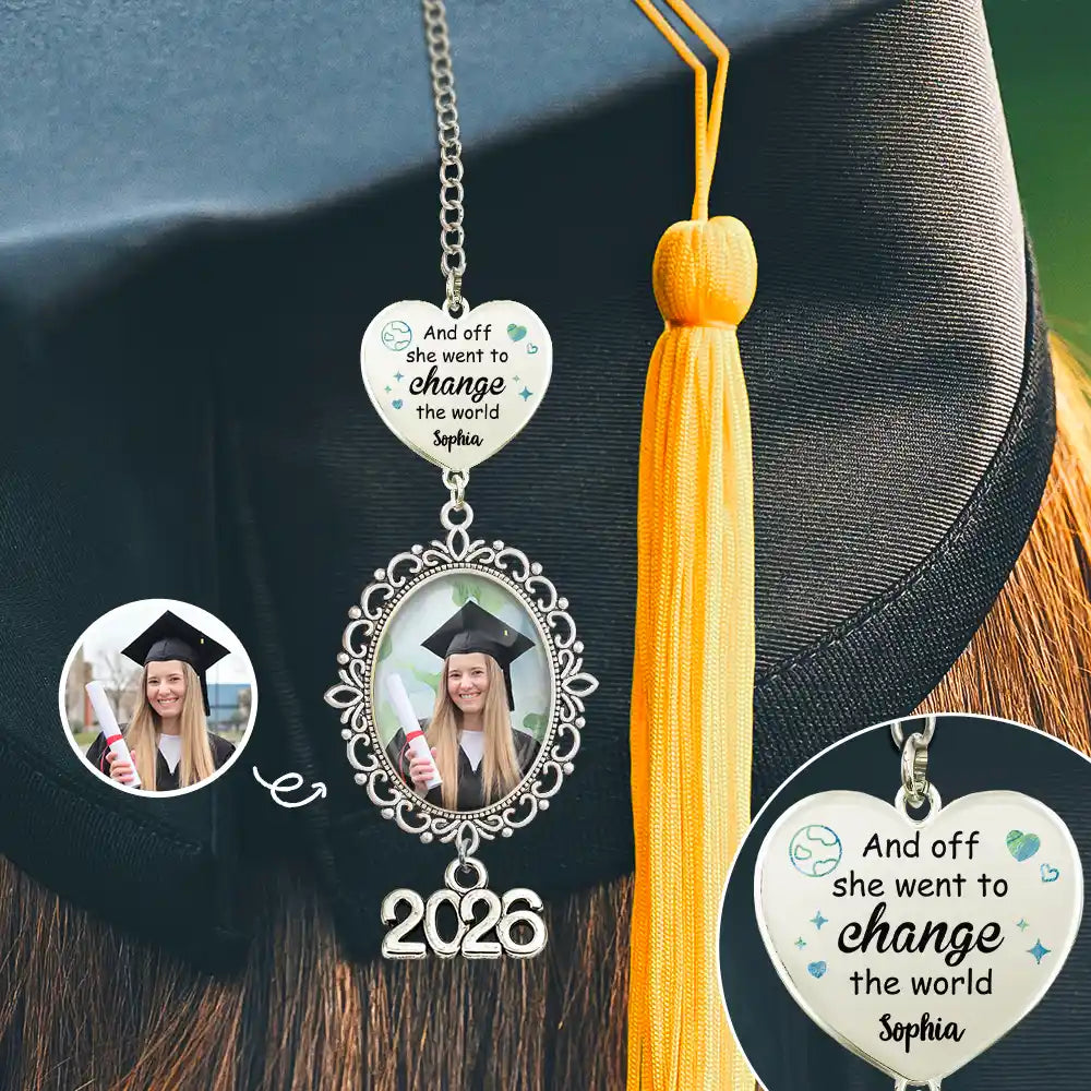 Custom Photo She Went To Change The World - Personalized Graduation Tassel Charm