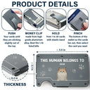 Pet Lovers, Pet Dad - This Human Belongs To Dog Cat Pet Lover - Personalized Card Wallet With Money Clip
