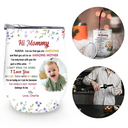 New Mom,Love,Gift For Mother - Custom Photo The World's Best Mommy Belongs To Me - Personalized Wine Tumbler