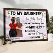 Watching You Being A Mom Mother To Daughter - Personalized Poster