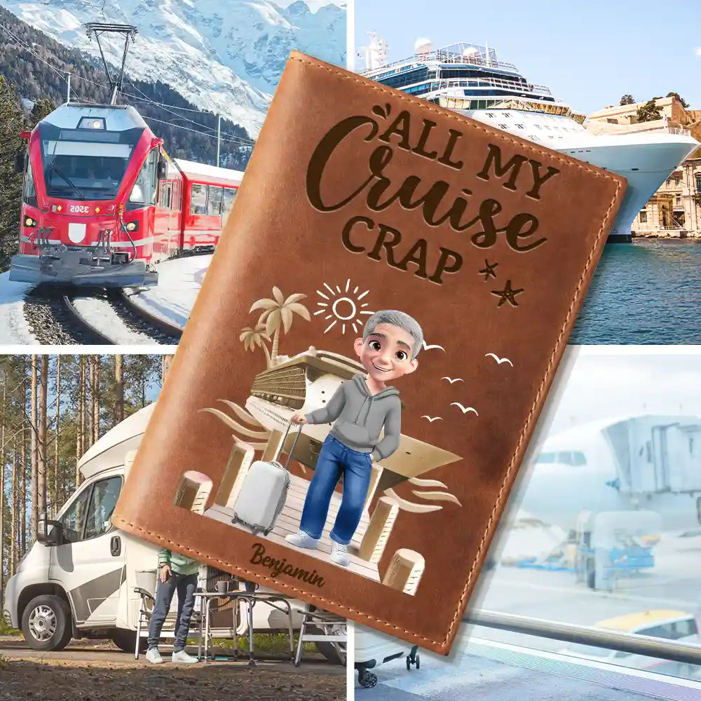 Gift For Yourself, Gift For Women, Gift For Men, Travel, Happy - All My Travel Crap - Personalized Leather Passport Holder