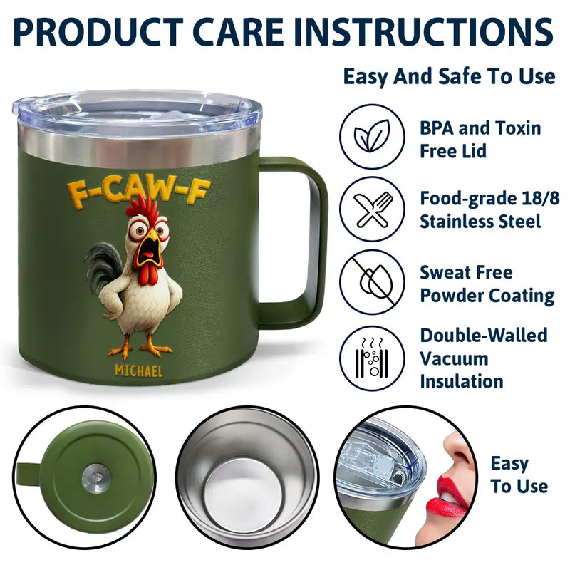 Gift For Yourself,Gifts For Colleagues,Funny - Funny Chicken F-Caw-F - Personalized 14oz Stainless Steel Tumbler With Handle