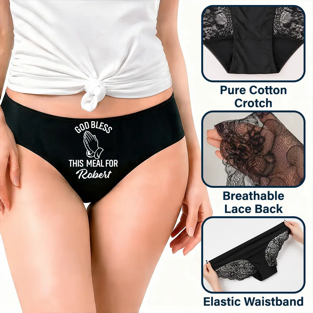 Wedding Anniversary,Gift For Wife,Humorous,Gift For Couples,Custom Text - God Bless This Meal Funny Underwear For Wife - Personalized Panty