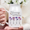 If Nanas Were Flowers I'd Pick You Mom Grandma - Personalized Ceramic Flower Vase