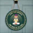 Leave Your Worries & Shoes - Gift For Yoga Lovers - Personalized Custom Wood Circle Sign