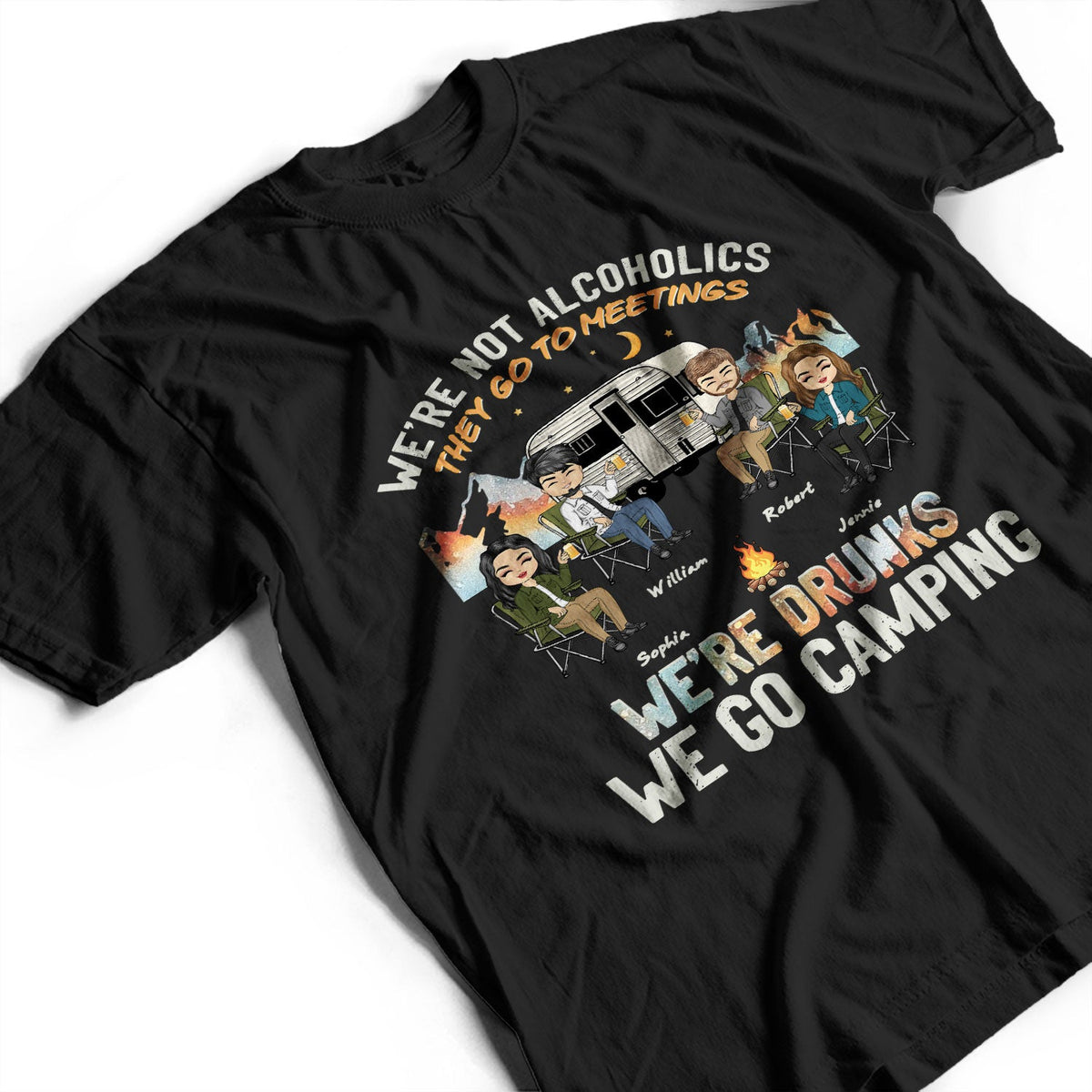 Night Camping We're Drunks - Gift For Bestie - Personalized Custom T Shirt
