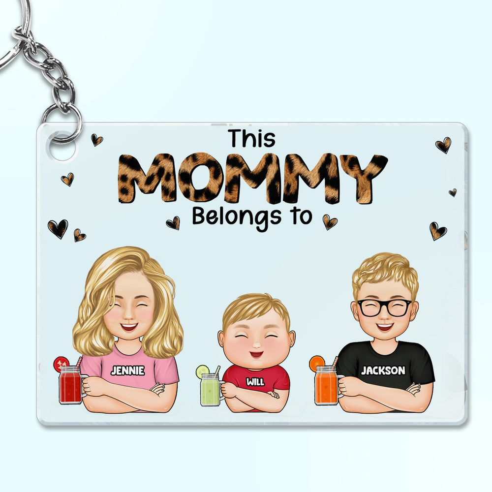 Mom This Mommy Belongs To - Gift For Mom - Personalized Custom Rectangle Acrylic Keychain