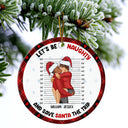 Christmas Couple Let's Be Naughty And Save Santa The Trip - Gift For Couples - Personalized Circle Ceramic Ornament