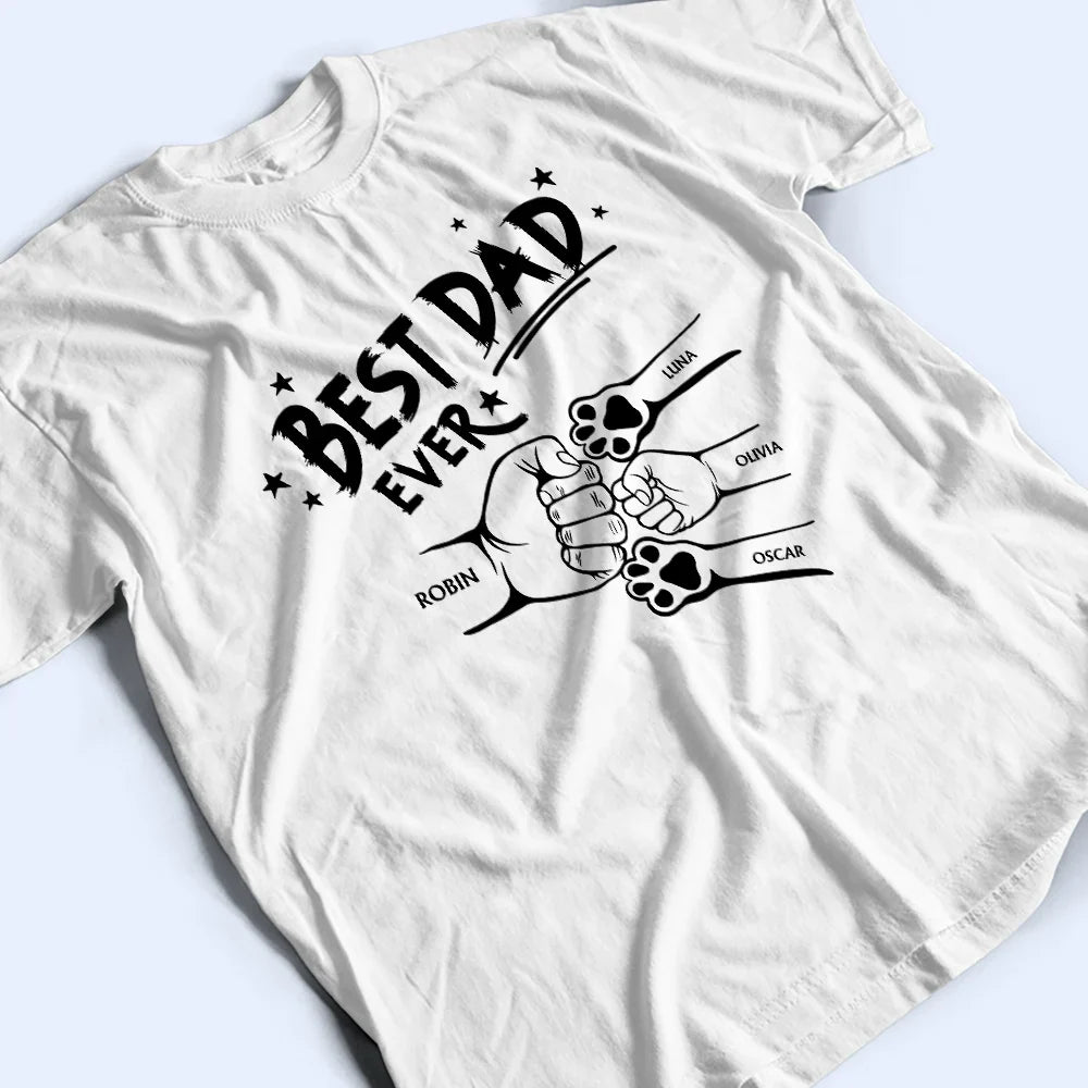 Best Dad Ever Pet And Kid Hand Punch - Personalized T Shirt