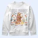 Funny, Gift For Wife, Gift For Mother, Mom - Children, Gift For Grandma - Mama Goose - Personalized T Shirt