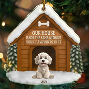 Pet Lovers,Love,Christmas,Memorial - Memorial Our House Is Not The Same - Personalized Custom Shaped Acrylic Ornament