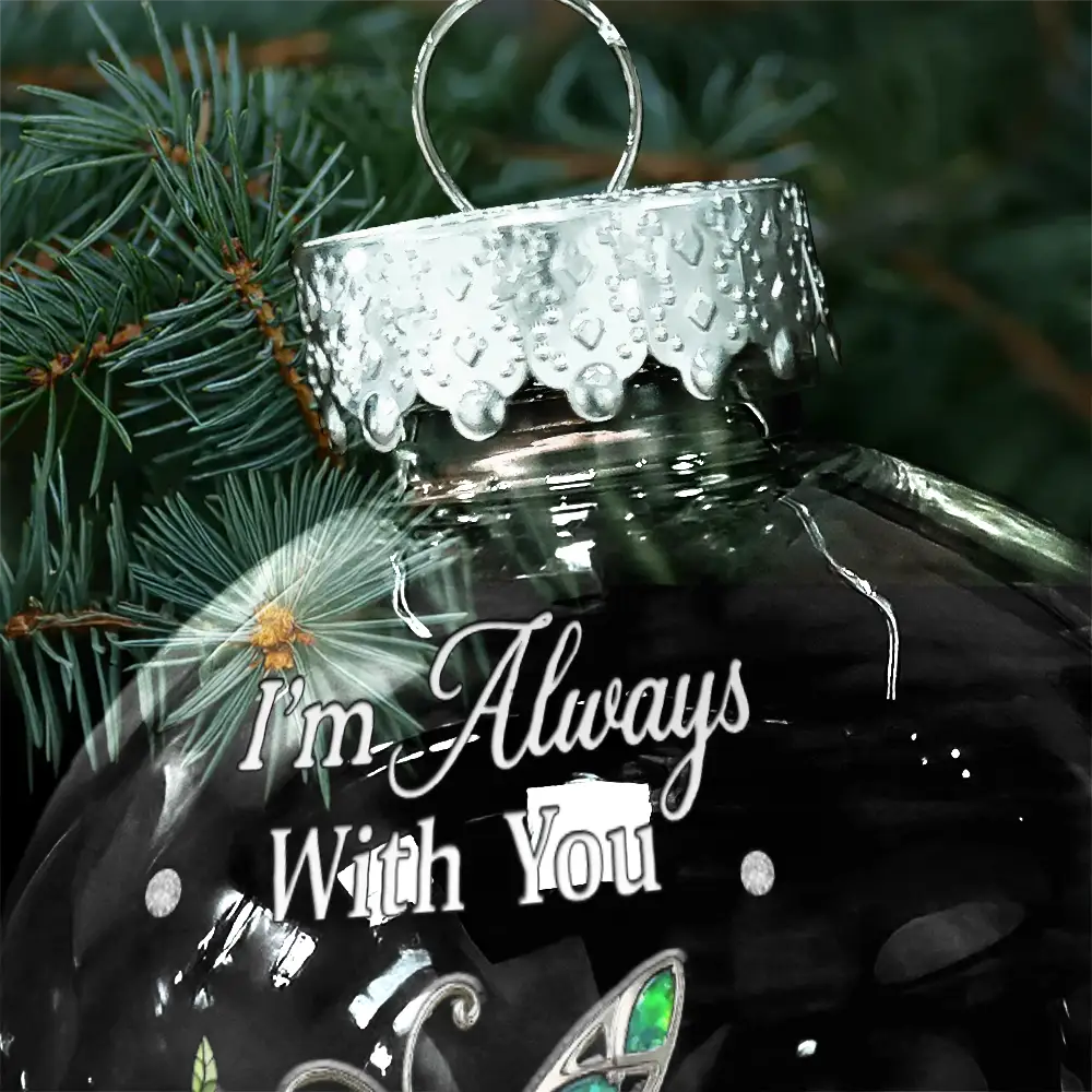 Family, Gift For Women, Gift For Men, Memorial, Sad, Top Market, Christmas - Memorial We're Always With You - Personalized Ball Ornament