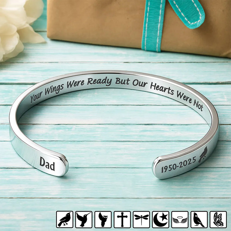 Memorial,Family,Sad - Memorial Your Wings Were Ready - Personalized Bangle Bracelet Cuff