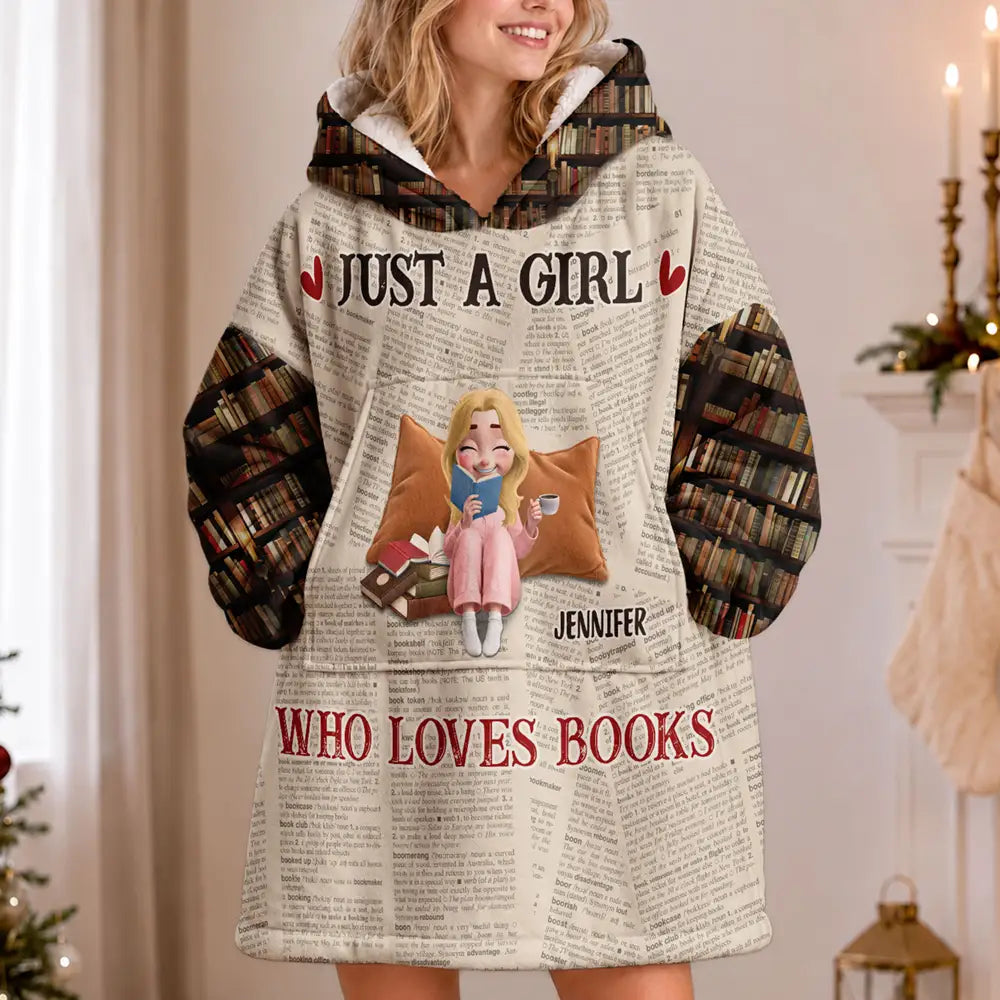 Gifts For Book Lovers - Personalized Just A Girl Who Loves Book Oversized Blanket Hoodie