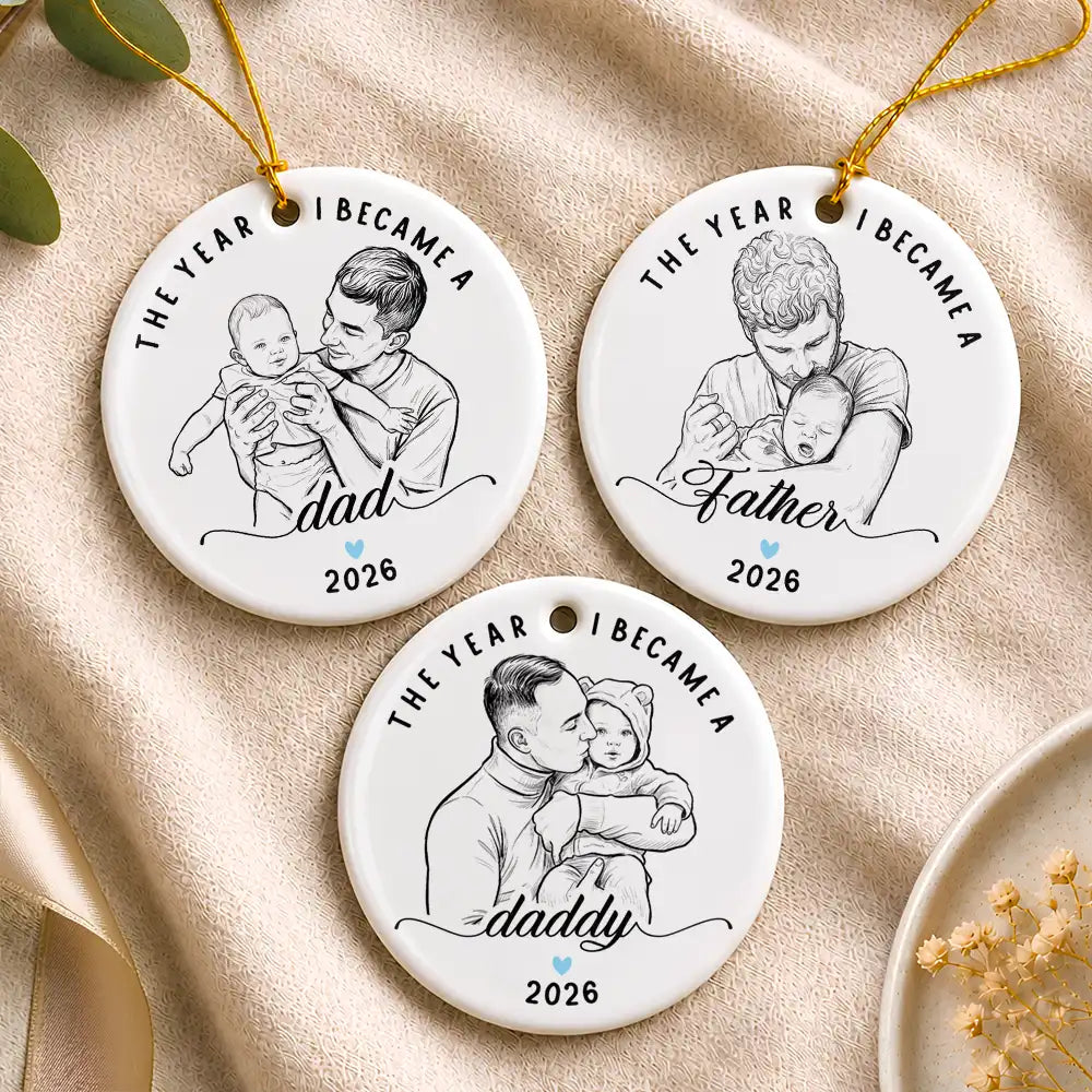 Art Design,Christmas,Custom Photo,First Christmas,Gift For Father,Gifts For Him,Happy,New Baby,New Dad,Photo - Pencil Sketch - Remove BG - Christmas Gift For New Dad - Personalized Custom Photo Pencil Sketch The Year I Became A Daddy Circle Ceramic Ornament