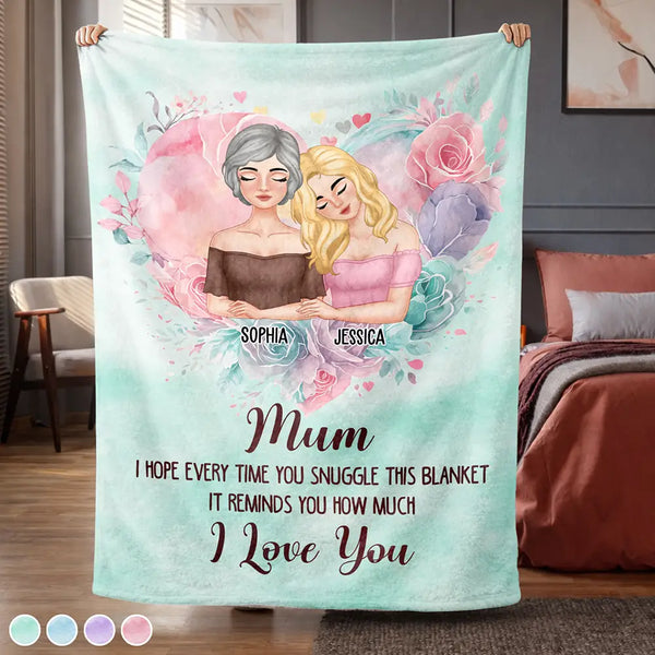 Gift For Mother, Gift For Daughter, Mom - Daughters (Adult), Love - Mom Daughter I Hope Every Time You Snuggle - Personalized Fleece Blanket, Sherpa Blanket