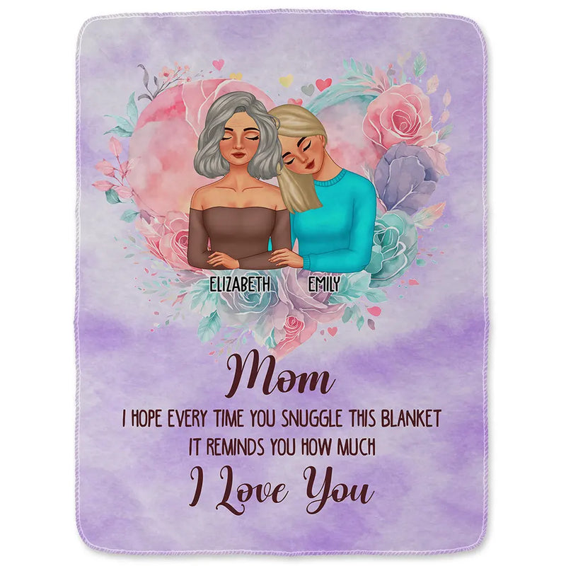 Gift For Mother, Gift For Daughter, Mom - Daughters (Adult), Love - Mom Daughter I Hope Every Time You Snuggle - Personalized Fleece Blanket, Sherpa Blanket