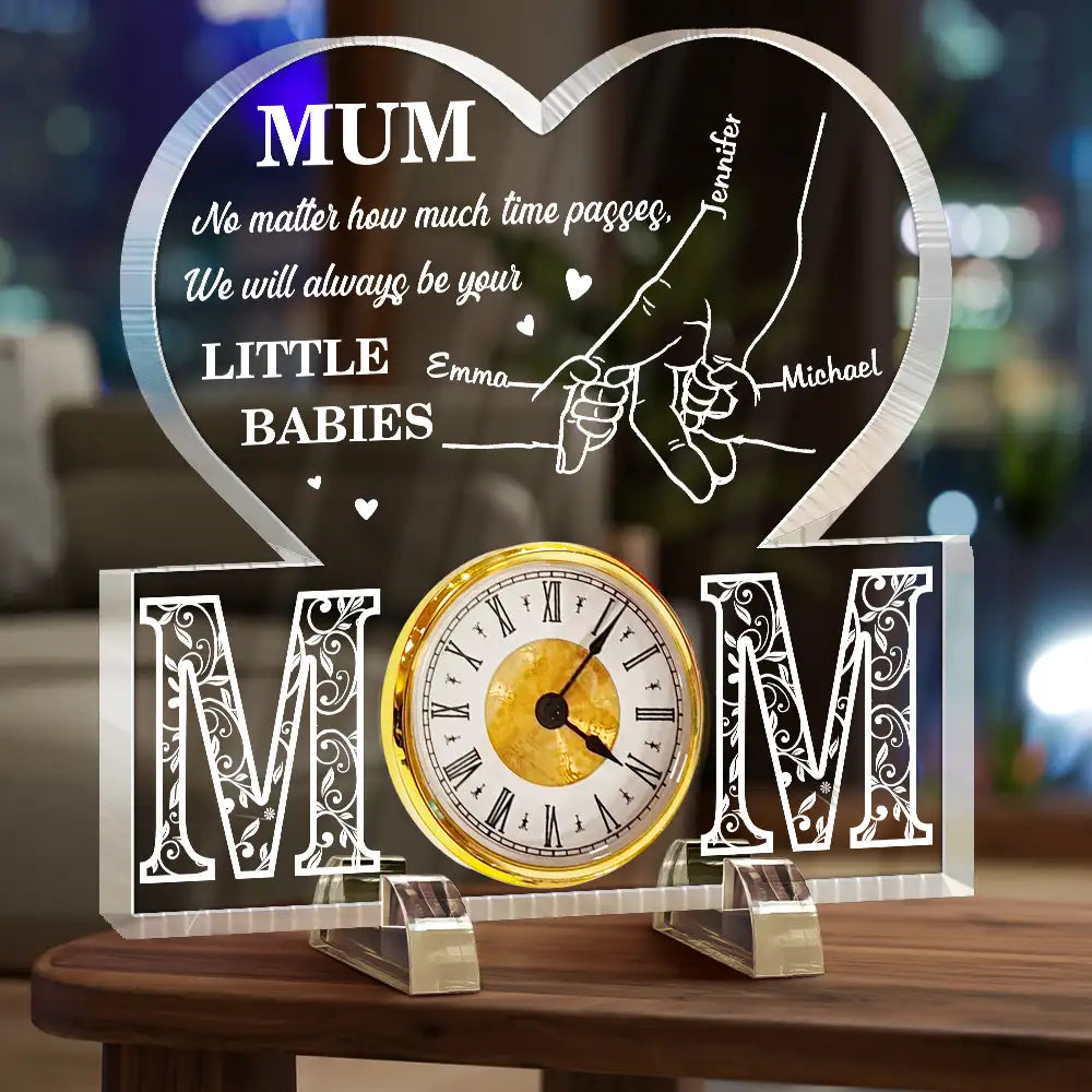 Gift For Mother, Mom - Children, Happy - Mom No Matter How Much Time Passes - Personalized Acrylic Desk Clock