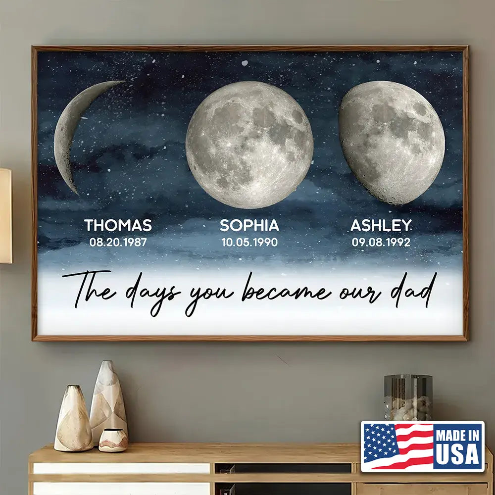 Moon Phase The Day You Became Our Dad - Personalized Poster