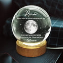 New Mom,Gift For Mother,Happy - Moon Phase The Moon The Day You Became My Mom - Personalized Crystal Globe Lamp