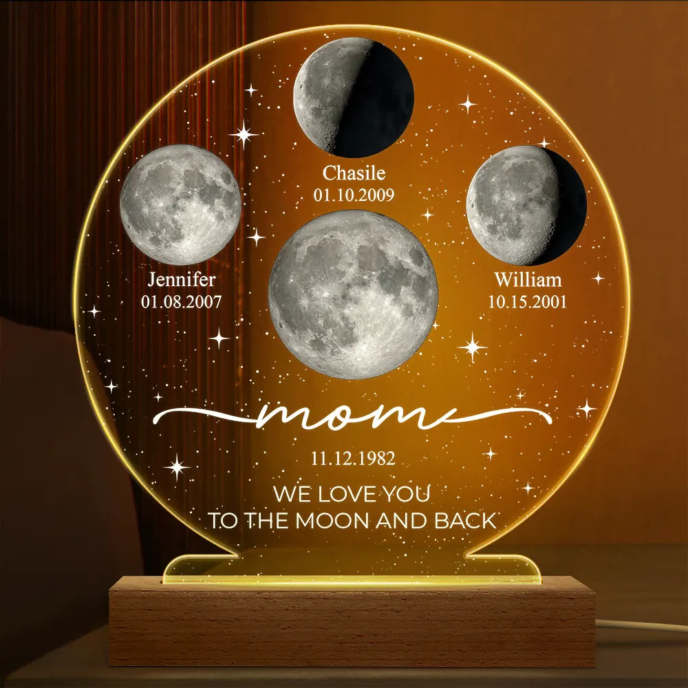 Gift For Mother,Gift For Grandma,Gift For Father,Gift For Grandpa,Love - Moon Phase We Love You To The Moon And Back - Personalized 3D Led Light Wooden Base