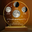 Gift For Mother,Gift For Grandma,Gift For Father,Gift For Grandpa,Love - Moon Phase We Love You To The Moon And Back - Personalized 3D Led Light Wooden Base